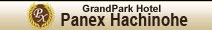 Grand Park Hotel Panex Hachinohe
